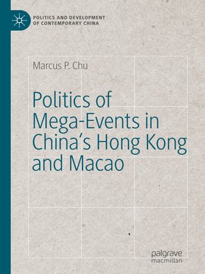 cover image of Politics of Mega-Events in China's Hong Kong and Macao